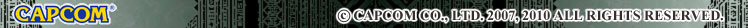 &copy; CAPCOM CO., LTD. 2007, 2009 ALL RIGHTS RESERVED.