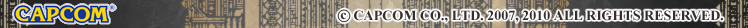 © CAPCOM CO., LTD. 2007, 2009 ALL RIGHTS RESERVED.