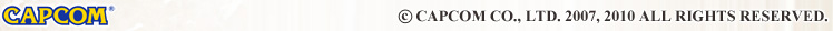 &copy; CAPCOM CO., LTD. 2007, 2009 ALL RIGHTS RESERVED.