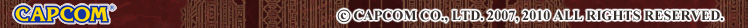 © CAPCOM CO., LTD. 2007, 2009 ALL RIGHTS RESERVED.